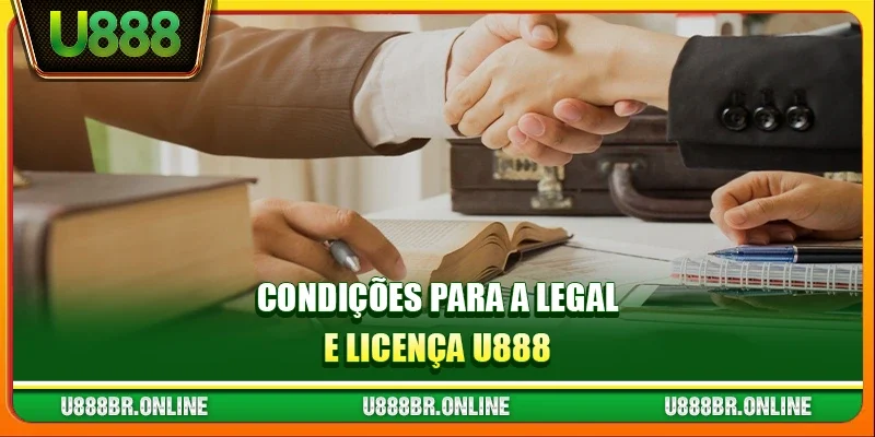 Condições para a Legal e Licença U888