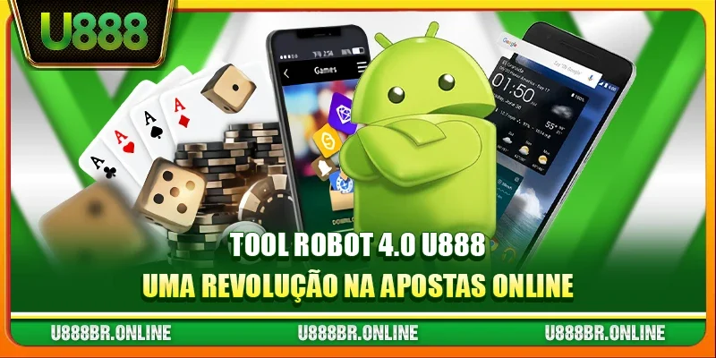 Tool robot 4.0 U888 - Uma Revolução na Apostas Online